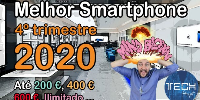 Melhor smartphone 4T 2020 - 2021